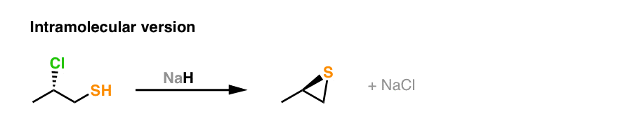 intramolecular sn2 of thiols deprotonation with nah formation of thiolate then sn2 reaction with alkyl halide giving new 3 membered ring