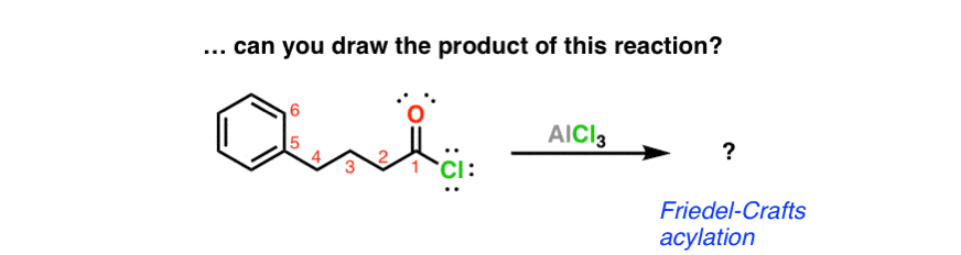 apply same concepts of intermolecular reaction to intramolecular friedel crafts
