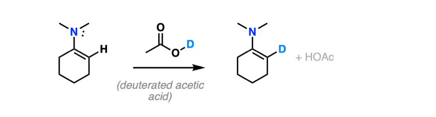 Treatment of enamine with d3o gives deuterated alkene