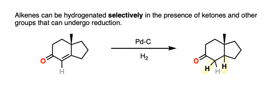 hydrogenation of alkenes can be done selectively in the presence of carbonyl groups without reducing carbonyls