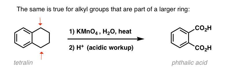 benzylic oxidation on tetralin gives phthalic acid