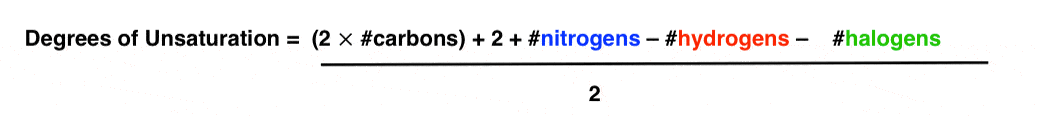 final modification for formula with degrees of unsaturation is equal to one half times 2 times carbons plus 2 plus nitrogens minus hydrogens minus halogens