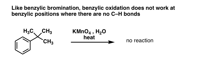 benzylic oxidation fails for carbons that are quaternary have no c-h bonds