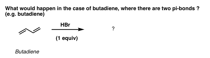 question what happens when butadiene is treated with hbr what product do you get