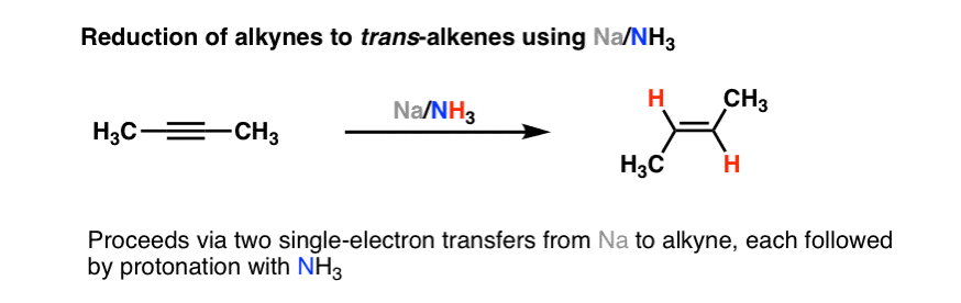 reduction of alkyne with sodium and nh3 gives trans alkenes through single electron transfers nh3 as proton source
