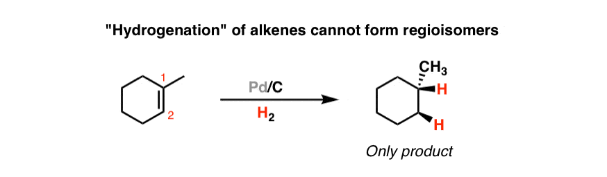 hydrogenation of alkenes is not regioselective
