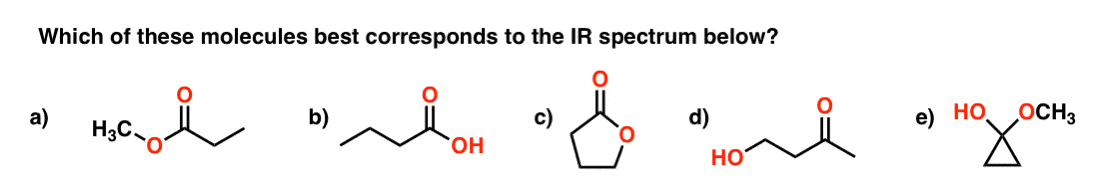 whic of these 4 molecules c4h8o2 corresponds to ir spectroscopy practice