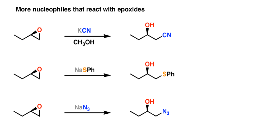 other nucleophiles that open epoxides include cyanide ion thiolate and azide