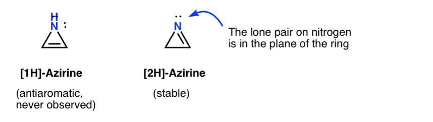 1H azirine never been formed antiaromatic