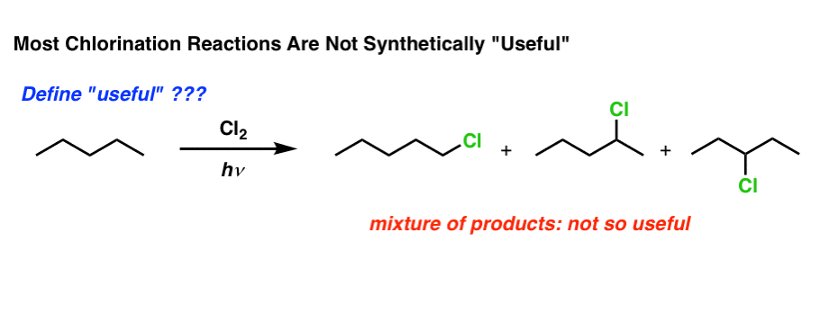 most-free-radical-chlorination-reactions-not-useful-because-mixtures-are-obtained-eg-pentane-gives-three-products