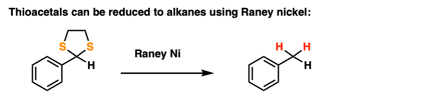 减少使用兰尼镍thioacetals给烷烃