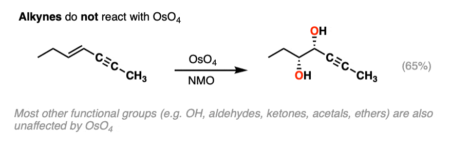 alkynes are unreactive with oso4 and alkenes will undergo selective oxidation