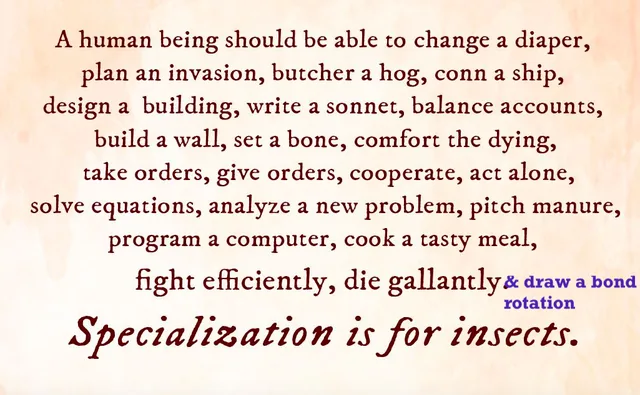 Heinlein quote - specialization is for insects