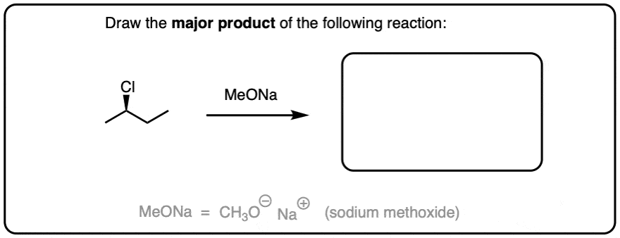 a test question with secondary alkyl halide without any other cues