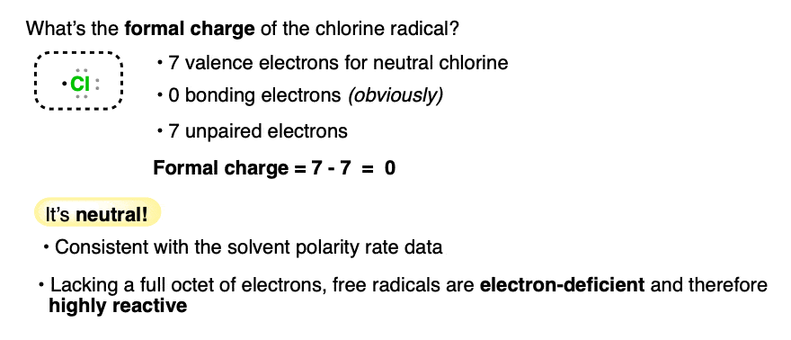 formal charge of free radicals is zero chlorine has seven valence electrons and neutral highly reactive partially filled orbital